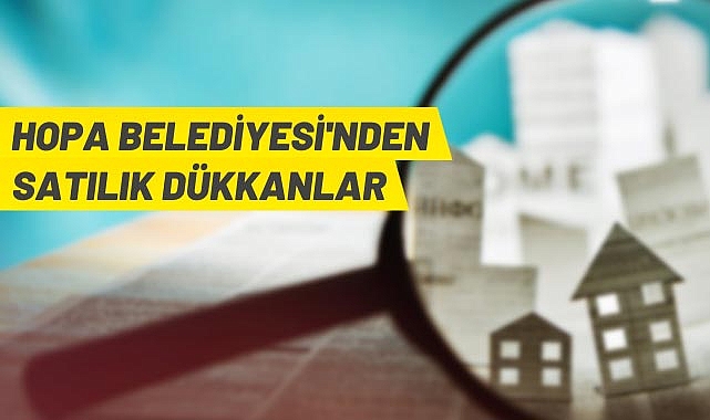 31 adet dükkan satışa çıkıyor