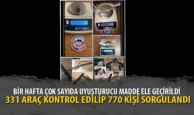 331 ARAÇ KONTROL EDİLİP 770 KİŞİ SORGULANDI