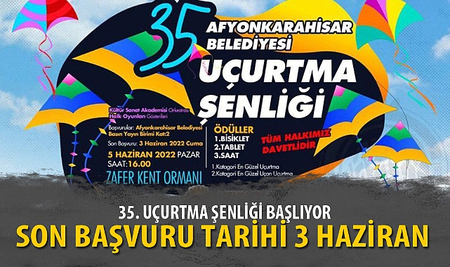 35. UÇURTMA ŞENLİĞİ BAŞLIYOR