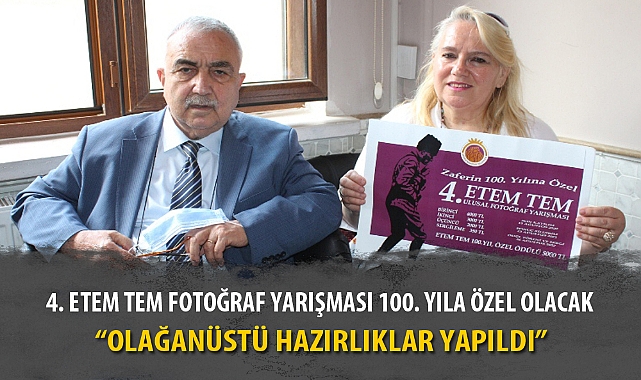 4. ETEM TEM FOTOĞRAF YARIŞMASI 100. YILA ÖZEL OLACAK