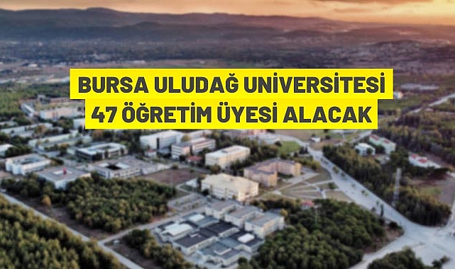 47 akademik personel alınacak