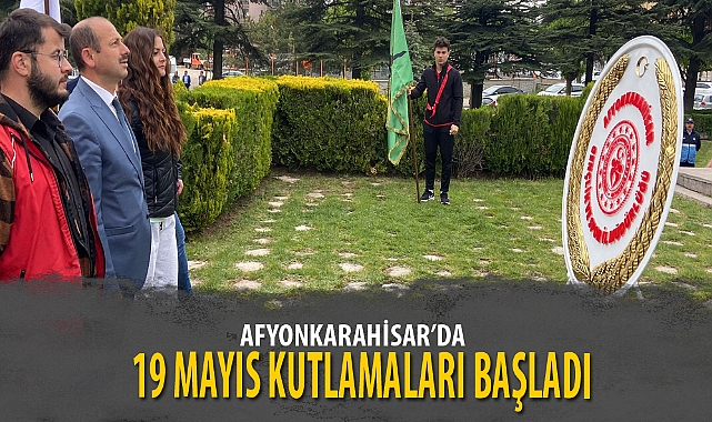 AFYON’DA 19 MAYIS KUTLAMALARI BAŞLADI