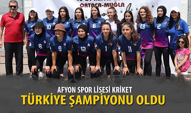 AFYON SPOR LİSESİ KRİKET TÜRKİYE ŞAMPİYONU OLDU