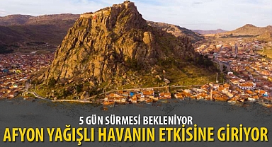 AFYON YAĞIŞLI HAVANIN ETKİSİNE GİRİYOR