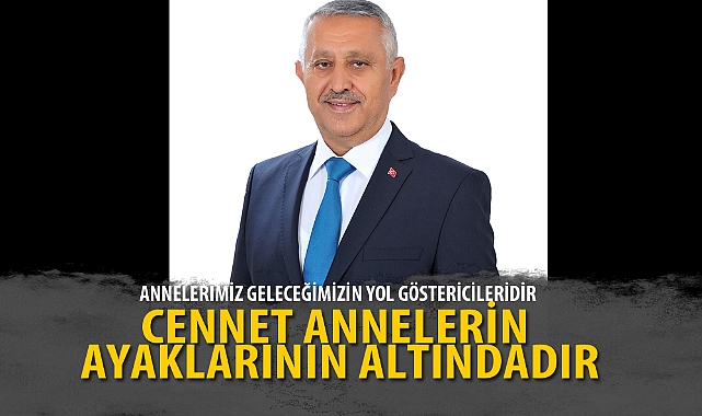“ANNELERİMİZ GELECEĞİMİZİN YOL GÖSTERİCİLERİDİR”