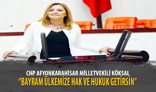 “BAYRAM ÜLKEMİZE HAK VE HUKUK GETİRSİN”