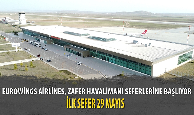 EUROWİNGS AİRLİNES, ZAFER HAVALİMANI SEFERLERİNE BAŞLIYOR