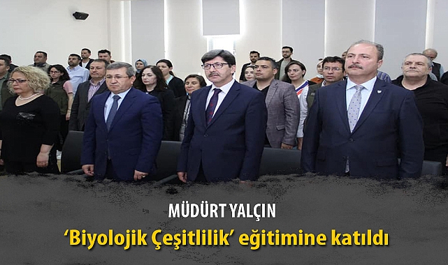 Fen bilgisi ve biyoloji öğretmenlerine ‘Biyolojik Çeşitlilik’ eğitimi verildi