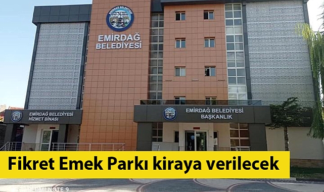Fikret Emek Parkı kiraya verilecek