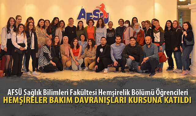 HEMŞİRELER BAKIM DAVRANIŞLARI KURSUNA KATILDI