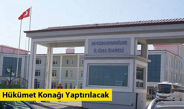 Hükümet Konağı yaptırılacak