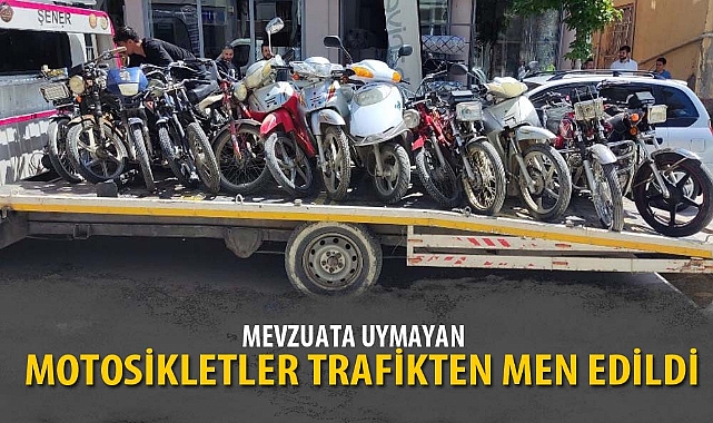 MEVZUATA UYMAYAN MOTOSİKLETLER TRAFİKTEN MEN EDİLDİ