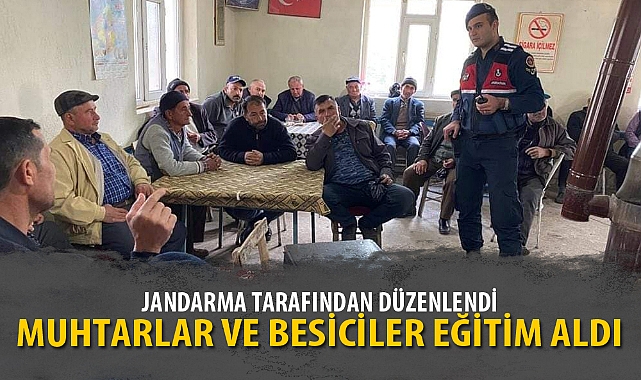 MUHTARLAR VE BESİCİLER EĞİTİM ALDI