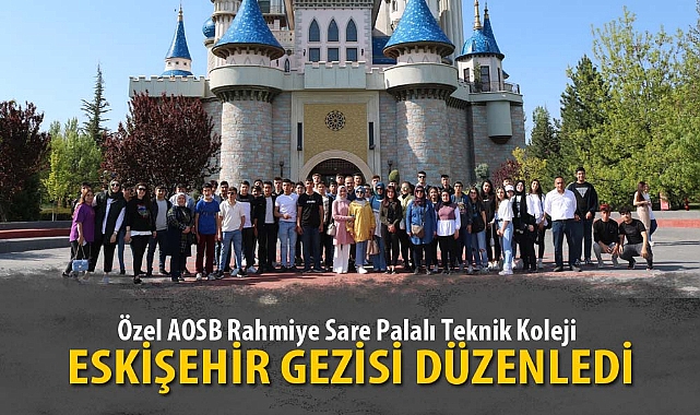 RSP ESKİŞEHİR GEZİSİ DÜZENLEDİ