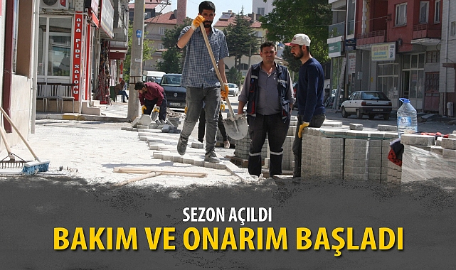 SEZON AÇILDI, BAKIM VE ONARIM BAŞLADI