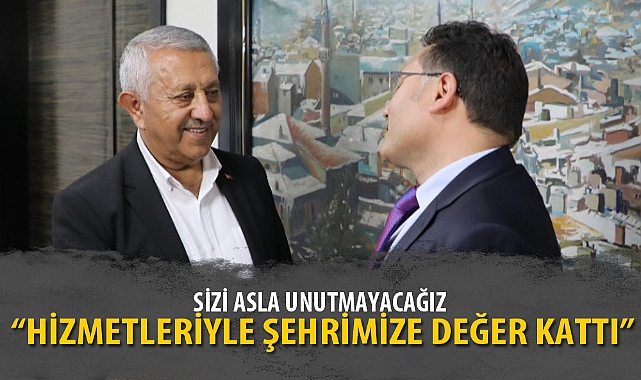 SİZİ ASLA UNUTMAYACAĞIZ