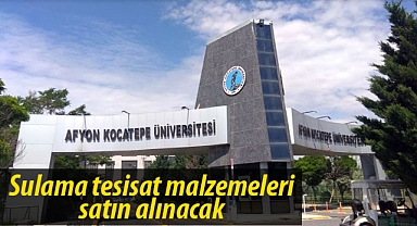 Sulama tesisat malzemeleri satın alınacak