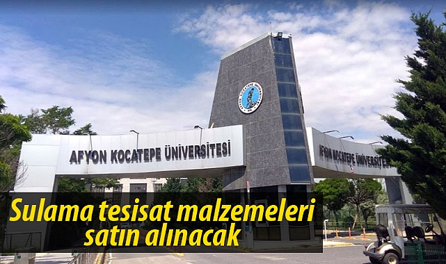 Sulama tesisat malzemeleri satın alınacak