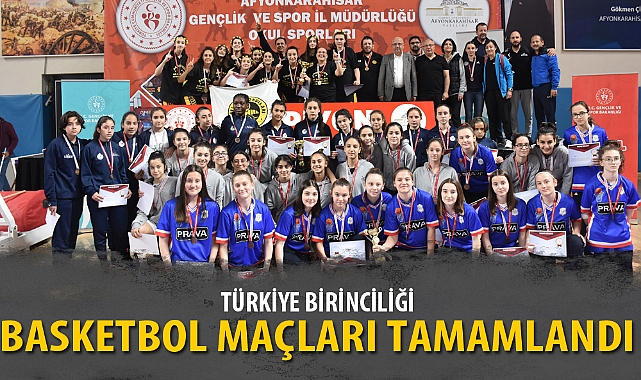TÜRKİYE BİRİNCİLİĞİ BASKETBOL MAÇLARI TAMAMLANDI