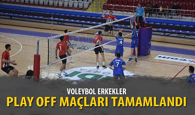 VOLEYBOL ERKEKLER PLAY OFF MAÇLARI TAMAMLANDI