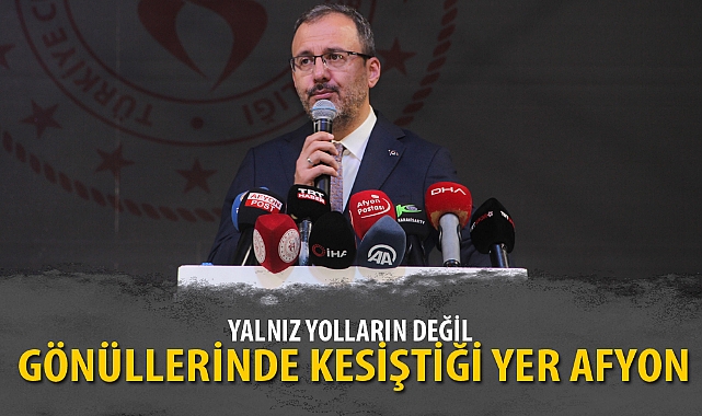 YALNIZ YOLLARIN DEĞİL GÖNÜLLERİNDE KESİŞTİĞİ YER AFYON