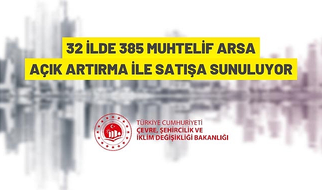 385 adet arsa satılacak