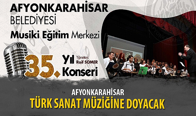 AFYON TÜRK SANAT MÜZİĞİNE DOYACAK