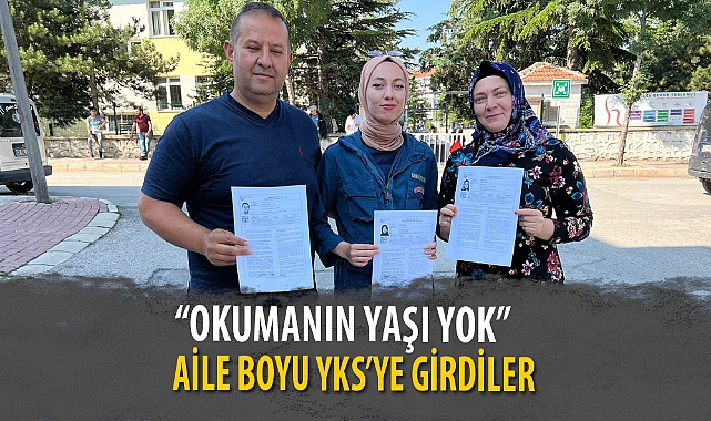 AİLE BOYU YKS’YE GİRDİLER