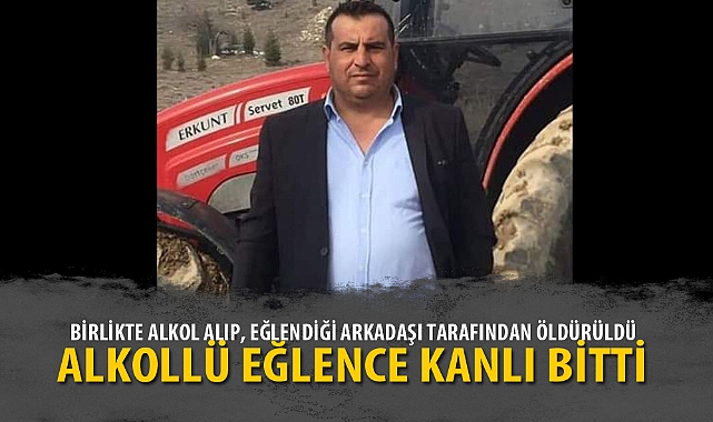 ALKOLLÜ EĞLENCE KANLI BİTTİ