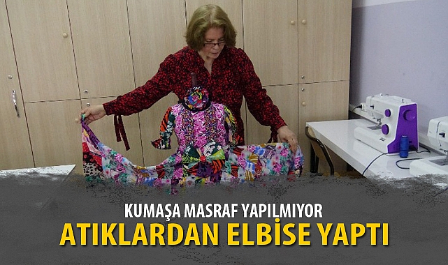 ATIKLARDAN ELBİSE YAPTI