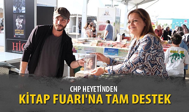 CHP HEYETİNDEN KİTAP FUARI'NA TAM DESTEK
