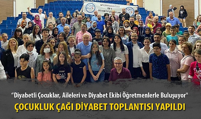 ÇOCUKLUK ÇAĞI DİYABET TOPLANTISI YAPILDI
