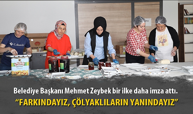 "FARKINDAYIZ, ÇÖLYAKLILARIN YANINDAYIZ"