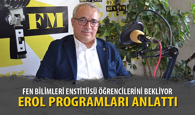 FEN BİLİMLERİ ENSTİTÜSÜ ÖĞRENCİLERİNİ BEKLİYOR