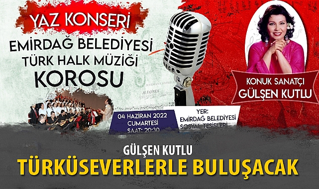 GÜLŞEN KUTLU TÜRKÜSEVERLERLE BULUŞACAK