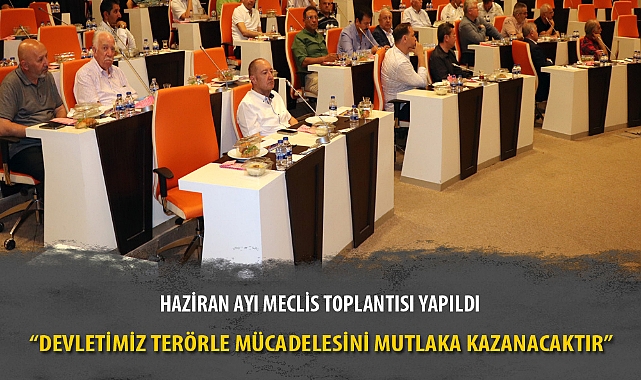 HAZİRAN AYI MECLİS TOPLANTISI YAPILDI
