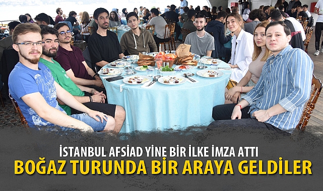 İSTANBUL AFSİAD YİNE BİR İLKE İMZA ATTI