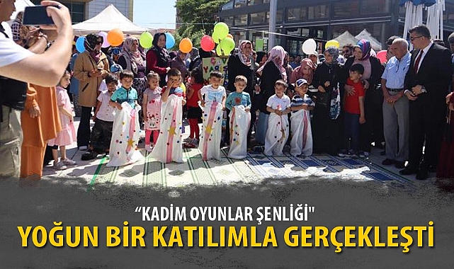 "KADİM OYUNLAR ŞENLİĞİ" YOĞUN BİR KATILIMLA GERÇEKLEŞTİ 