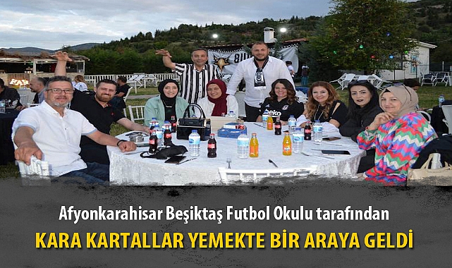 KARA KARTALLAR YEMEKTE BİR ARAYA GELDİ