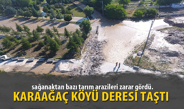 KARAAĞAÇ KÖYÜ DERESİ TAŞTI