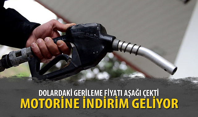 MOTORİNE İNDİRİM GELİYOR