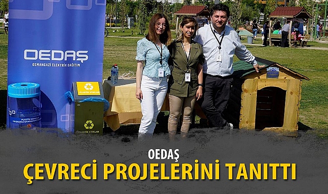 OEDAŞ ÇEVRECİ PROJELERİNİ TANITTI
