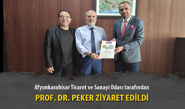 PROF. DR. PEKER ZİYARET EDİLDİ