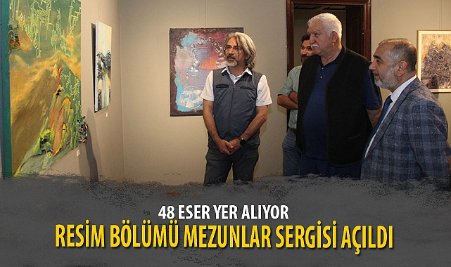 RESİM BÖLÜMÜ MEZUNLAR SERGİSİ AÇILDI