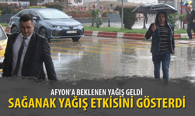 SAĞANAK YAĞIŞ ETKİSİNİ GÖSTERDİ