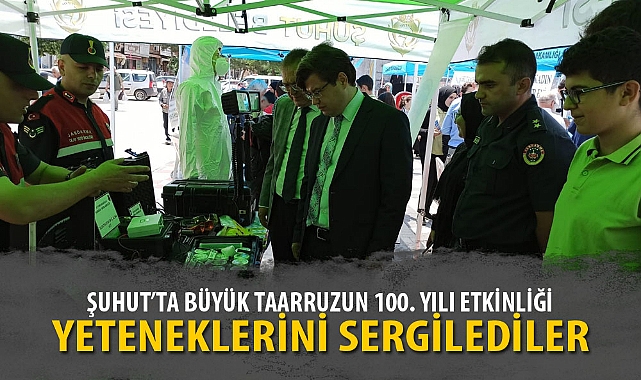 ŞUHUT'TA BÜYÜK TAARRUZUN 100. YILI ETKİNLİĞİ