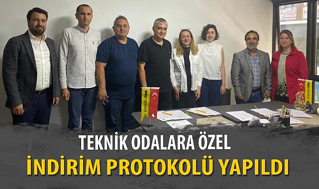 TEKNİK ODALARA ÖZEL İNDİRİM PROTOKOLÜ YAPILDI