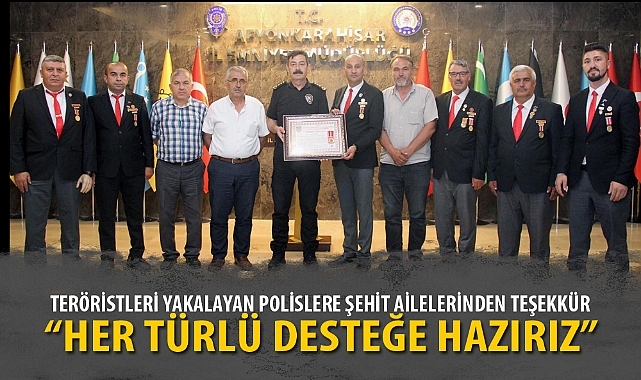 TERÖRİSTLERİ YAKALAYAN POLİSLERE ŞEHİT AİLELERİNDEN TEŞEKKÜR
