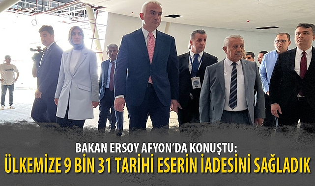 ÜLKEMİZE 9 BİN 31 TARİHİ ESERİN İADESİNİ SAĞLADIK