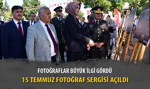 15 TEMMUZ FOTOĞRAF SERGİSİ AÇILDI